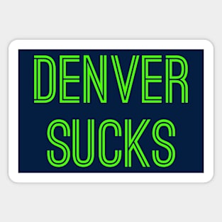 Denver Sucks (Neon Green Text) Sticker